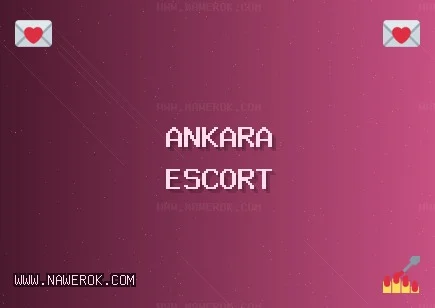 Ankara Escort: Kahramankazan Escort, Pursaklar Escort, Beypazarı Escort
